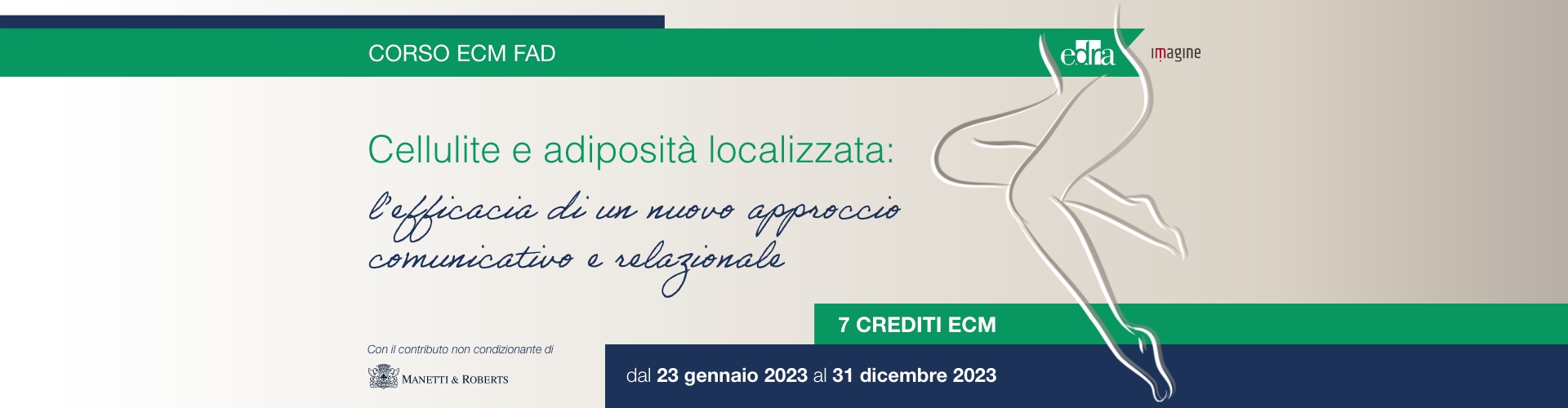 Cellulite e adiposità localizzata: l’efficacia di un nuovo approccio comunicativo e relazionale